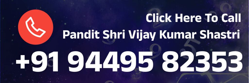 Click Here To Call Pandit Shri Vijay Kumar Shastri 2